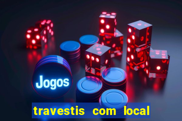 travestis com local na baixada fluminense